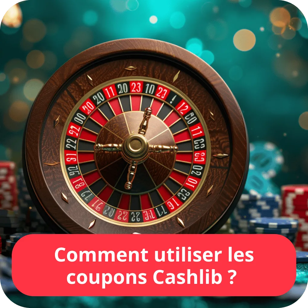 Comment utiliser les coupons Cashlib ? 