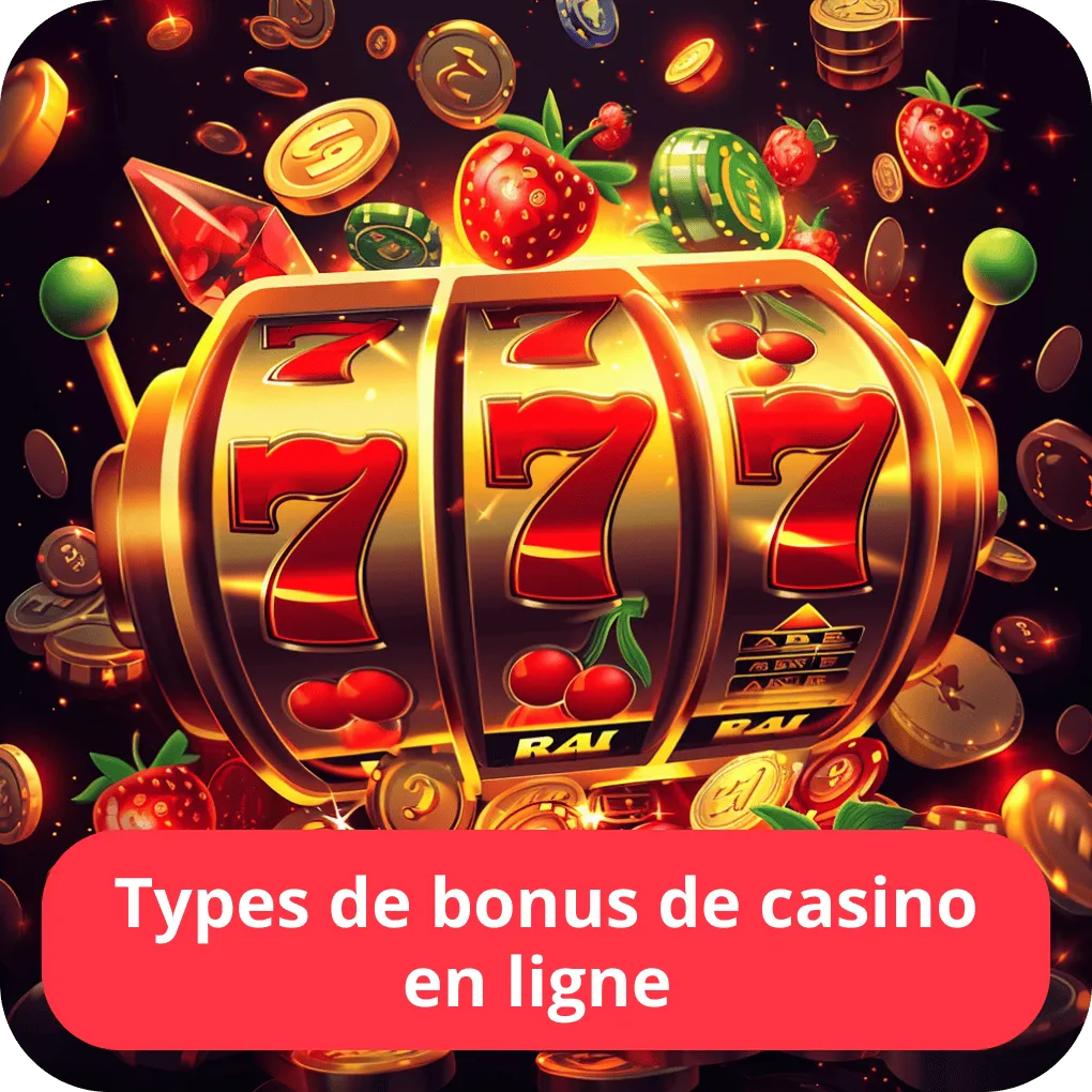 Types de bonus de casino en ligne 