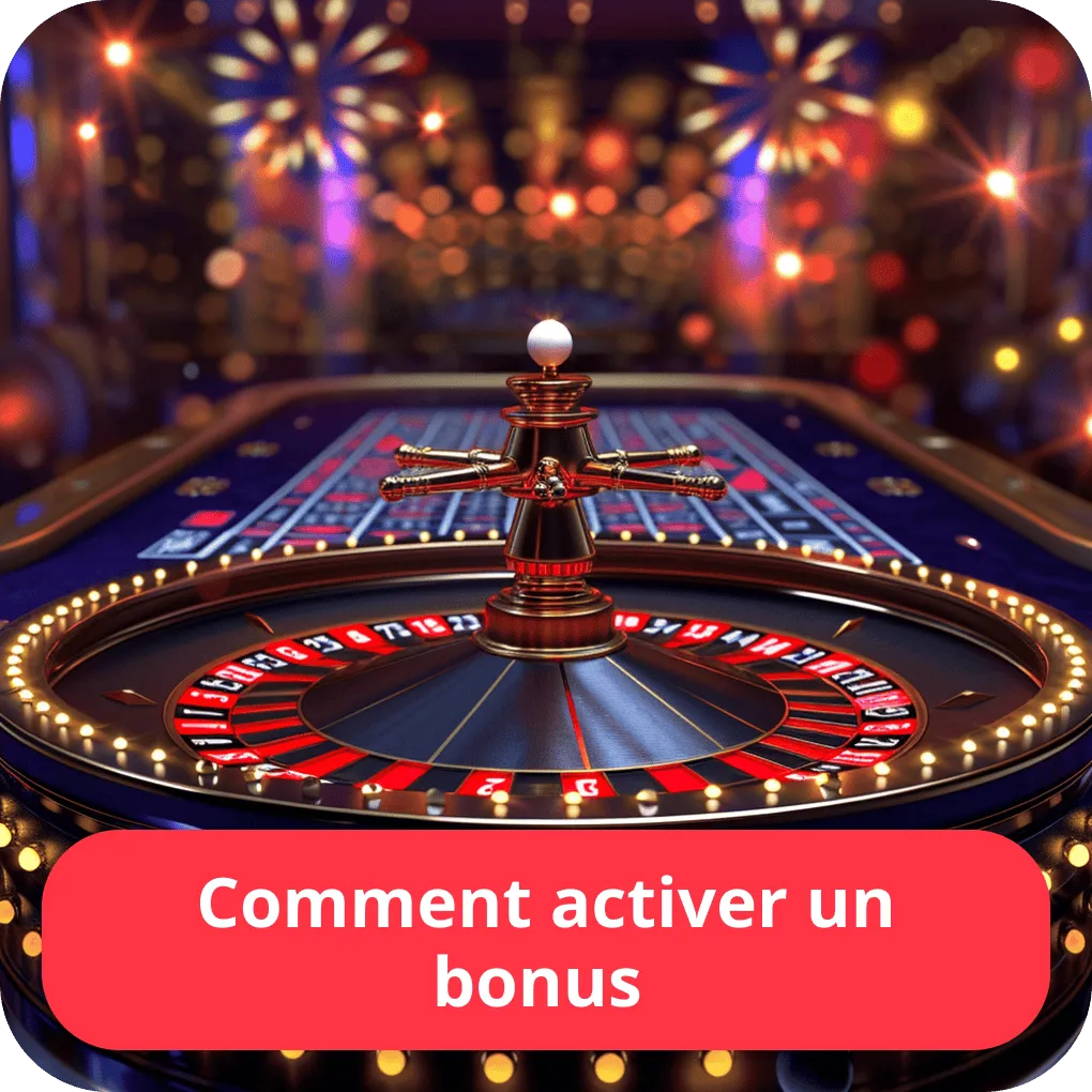 Comment activer un bonus 