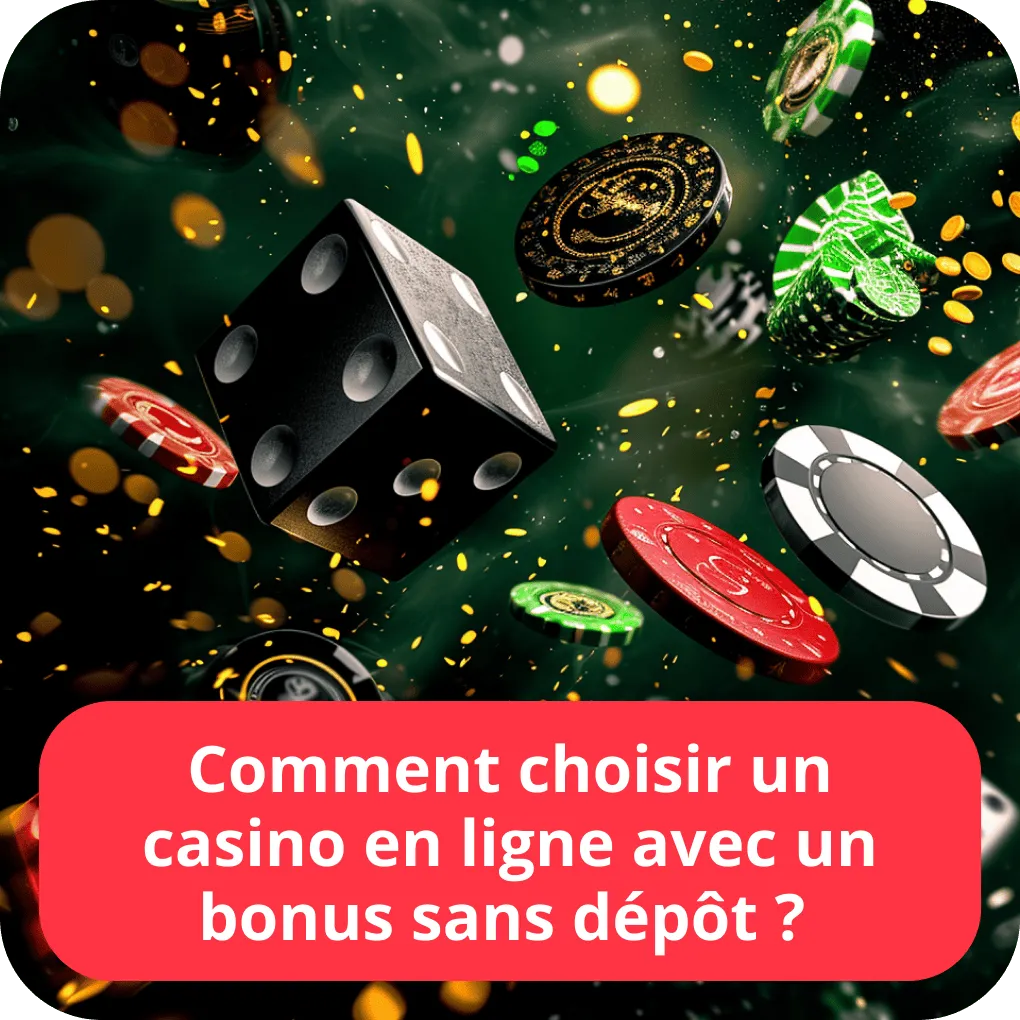 Comment choisir un casino en ligne avec un bonus sans dépôt ? 